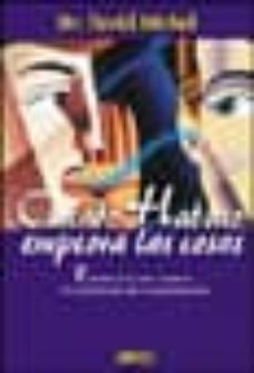 cuando hablar empeora las cosas: estrategias para superar los pro blemas de comunicacion-david stiebel-9788479534684