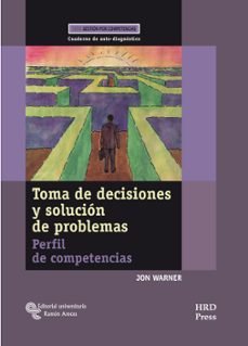 toma de decisiones y solucion de problemas-jon warner-9788480048484