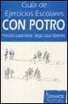 guia de ejercicios escolares con potro-francisco luque hoyos-sergio luque tabernero-9788480131384