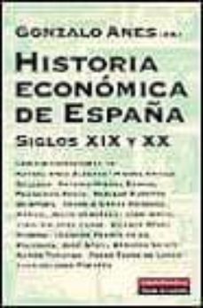 historia economica de españa de los siglos xix y xx-9788481092684