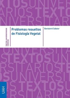 problemas resueltos de fisiologia vegetal (2ª ed)-bartolome sabater garcia-9788481386684