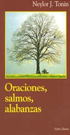 oraciones, salmos y alabanzas-neylor j. tonin-9788481693584