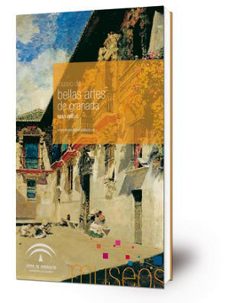museo de bellas artes de granada guia breve-emilio caro rodriguez-porfirio flores gomez-9788482667584