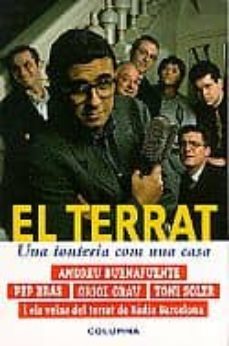 el terrat: una tonteria com una casa (9ª ed.)-andreu buenafuente-9788483000984