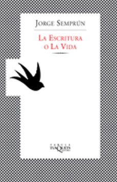 la escritura o la vida-9788483105184