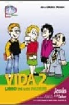 vida 2: libro de los padres-julia muñoz ferrer-manuel marti vilar-9788483166284