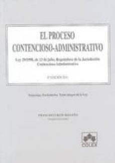 proceso contencioso-administrativo 8ª ed.(incluye las modificacio nes introducidas por la ley 2/2011 de economia sostenible)-9788483422984