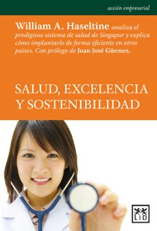 salud, excelencia y sostenibilidad-william a. haseltine-9788483568484