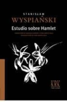 estudio sobre hamlet-stanislaw wyspianski-9788483673584