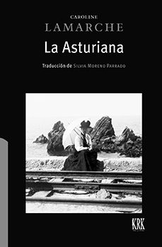 la asturiana-caroline lamarche-9788483678084