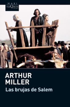 las brujas de salem y el crisol-arthur miller-9788483837184