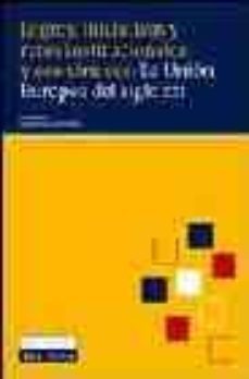 logros, iniciativas y retos institucionales y economicos: la unio n europea del siglo xxi-9788484066484