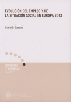 evolucion del empleo y de la situacion social en europa 2013-9788484174684