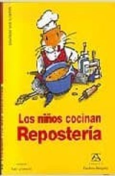 los niños cocinan: reposteria-9788484181484