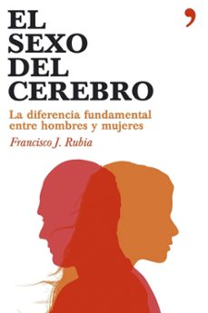 el sexo del cerebro: la diferencia fundamental entre hombres y mu jeres-9788484606284