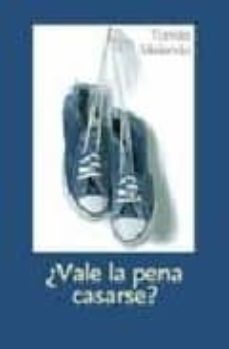¿vale la pena casarse?-tomas melendo-9788484691884