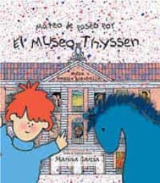 mateo de paseo por el museo thyssen-marina garcia-9788484880684