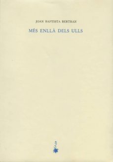 mes enlla dels ulls-joan baptista bertran-9788485704484