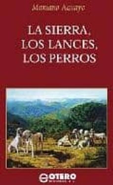 la sierra, los lances, los perros-mariano aguayo-9788486998684
