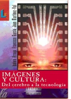 imagenes y cultura: del cerebro a la tecnologia-9788487482984