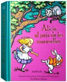 alicia al pais de les meravelles (una adaptacio desplegable del conte original de lewis carroll)-robert sabuda-9788488342584