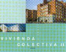 vivienda colectiva ii: 23 proyectos (proyectos, 4)-9788489150584
