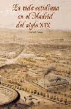 la vida cotidiana en el madrid del siglo xix-9788489411784
