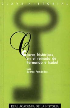 claves historicas en el reinado de fernando e isabel-luis suarez fernandez-9788489512184