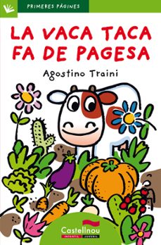 la vaca taca fa de pagesa (lletra de pal)-agostino traini-9788489625884