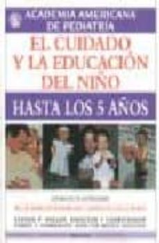 el cuidado y la educacion del niño hasta los 5 años-9788489778184