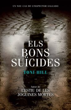 els bons suïcides (inspector salgado 2) (ebook)-toni hill-9788490321584