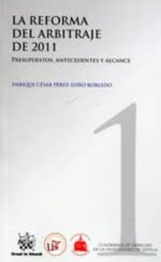 la reforma del arbitraje de 2011-enrique cesar perez-9788490330784