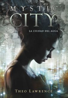 la ciudad del agua (mystic city 1) (ebook)-9788490430484