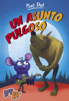 un asunto pulgoso (bat pat 3)-roberto pavanello-9788490436684
