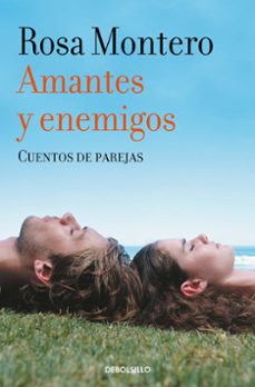 amantes y enemigos-rosa montero-9788490629284