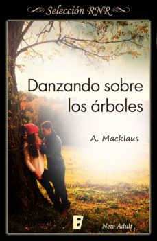 danzando sobre los arboles (danzando 1) (ebook)-a. macklaus-9788490699584