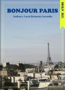 bonjour paris-andrea retuerto larumbe-9788490740484
