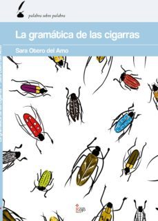la gramatica de las cigarras (ebook)-sara otero del amo-9788490768884