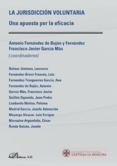 la jurisdiccion voluntaria. una apuesta por la eficacia (ebook)-antonio; garcia mas, francisco javier (coords.) fernandez de bujan fernandez-9788490859384