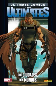 ultimate 83. the ultimates 9. dos ciudades, dos mundos-9788490941584