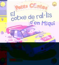 el cotxe de ral.lis d en miqui (petits contes)-9788490948484