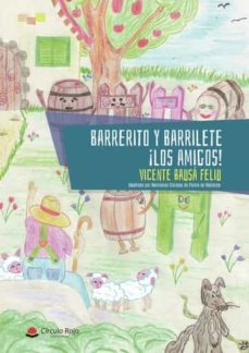 barrerito y barrilete ¡los amigos!-vicente bausa feliu-9788490951484