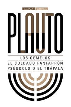 los gemelos. el soldado fanfarron. pseudolo o el trapala-tito maccio plauto-9788491044284
