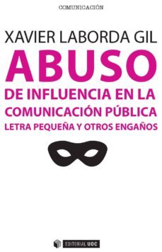 abuso de influencia en la comunicacion publica (ebook)-xavier laborda-9788491160984