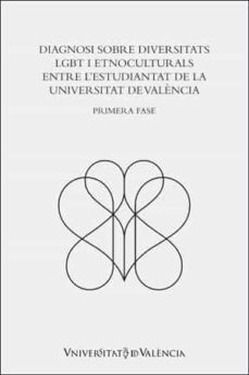 diagnosi sobre diversitats lgbt i etnoculturals entre l estudiantat de la universitat de valencia-elena mut montalva-9788491333784