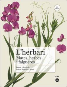 l herbari: mates, herbes i falgueres (2ª ed.)-9788491344384