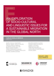 an exploration of socio-cultural and liguistic issues for a sustainable migration in the global north-9788491351184