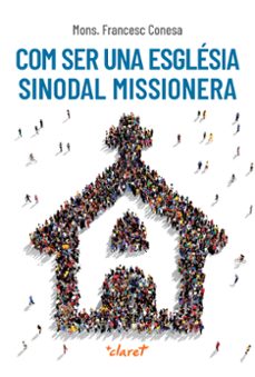 com ser una esglesia sinodal missionera-francesc conesa-9788491365884