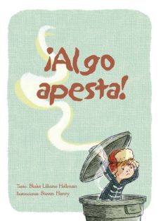 ¡algo apesta!-b. liliame hellman-9788491451884