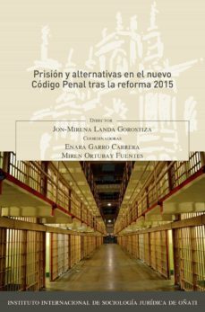 prision y alternativas en el nuevo codigo penal tras la reforma 2015. (ebook)-9788491480884
